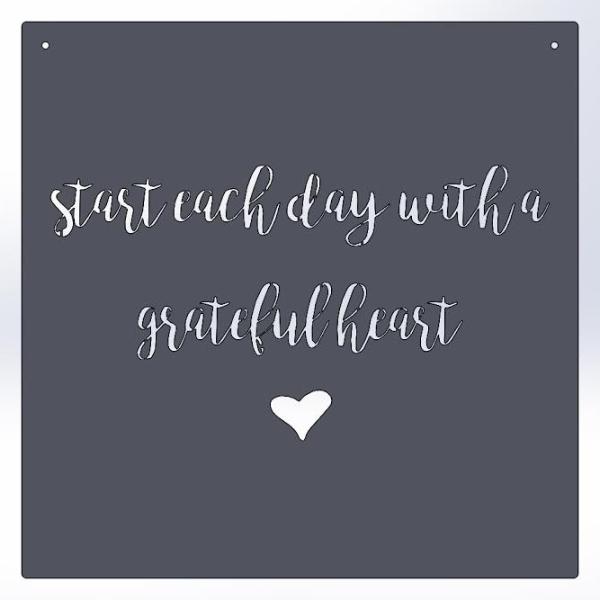 Start Each Day With A Grateful Heart