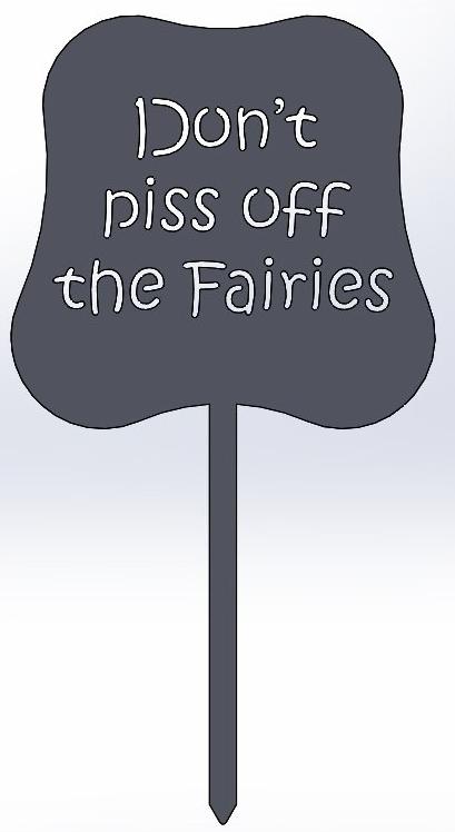 Dont Piss Off The Fairies Yard Stake